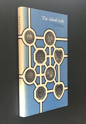 Imagen del vendedor de THE INLAND TRADE: STUDIES IN ENGLISH INTERNAL TRADE IN THE SIXTEENTH AND SEVENTEENTH CENTURIES. a la venta por Elder Books