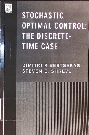 Bild des Verkufers fr Stochastic optimal control. the discrete time case. zum Verkauf von Antiquariat Bookfarm