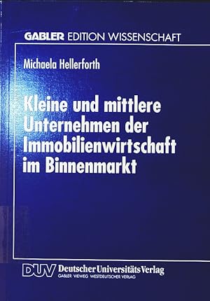 Seller image for Kleine und mittlere Unternehmen der Immobilienwirtschaft im Binnenmarkt. for sale by Antiquariat Bookfarm