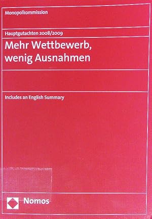 Seller image for Mehr Wettbewerb, wenig Ausnahmen. Hauptgutachten 2008/2009, [includes an English summary]. for sale by Antiquariat Bookfarm