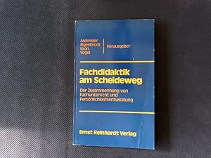 Bild des Verkufers fr Fachdidaktik am Scheideweg. Der Zusammenhang von Fachunterricht und Persnlichkeitsentwicklung. Der Zusammenhang von Fachunterricht und Persnlichkeitsentwicklung. zum Verkauf von Antiquariat Bookfarm