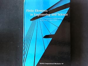 Image du vendeur pour Finite elements in engineering and science : proceedings of the second international Diana conference Computational mechnics '97, Amsterdam, Netherlands, 4-6 June 1997. mis en vente par Antiquariat Bookfarm