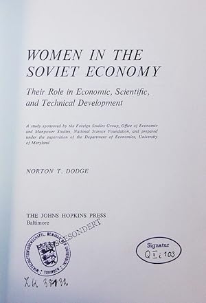 Seller image for Women in the soviet economy. their role in economic, scientific, and technical development. for sale by Antiquariat Bookfarm