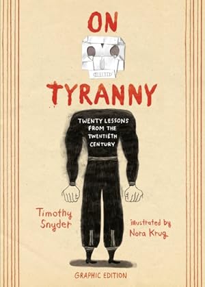 Image du vendeur pour On Tyranny : Twenty Lessons from the Twentieth Century mis en vente par GreatBookPrices