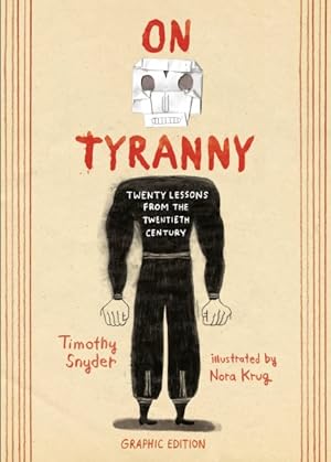 Imagen del vendedor de On Tyranny : Twenty Lessons from the Twentieth Century a la venta por GreatBookPrices