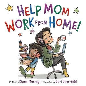 Seller image for Help Mom Work from Home! for sale by GreatBookPrices