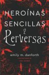 Seller image for Heronas sencillas y perversas for sale by Agapea Libros