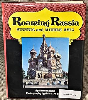 Roaming Russia, Siberia and Middle Asia