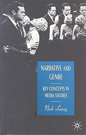 Image du vendeur pour Narrative and Genre: Key Concepts in Media Studies mis en vente par WeBuyBooks