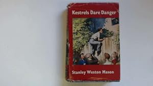 Image du vendeur pour Kestrels Dare Danger. mis en vente par Goldstone Rare Books