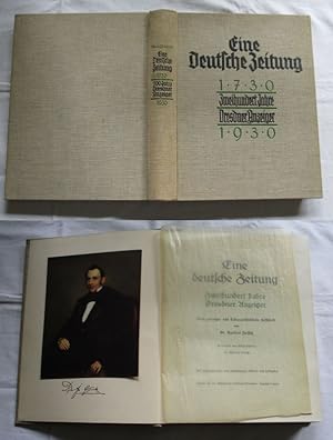 Bild des Verkufers fr Eine deutsche Zeitung - Zweihundert Jahre Dresdner Anzeiger - 1730/1930 zum Verkauf von Versandhandel fr Sammler