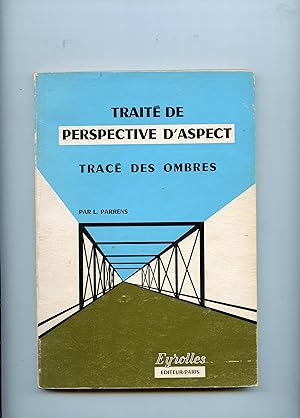 Seller image for TRAIT DE PERSPECTIVE D' ASPECT TRAC DES OMBRES for sale by Librairie CLERC