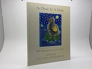 Seller image for AS DEAD AS A DODO (INSCRIBED & SIGNED BY SHAWN RICE AND PAUL RICE) for sale by Any Amount of Books