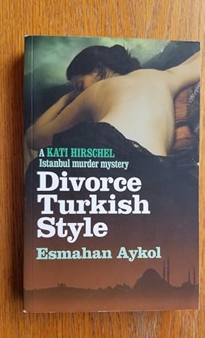 Seller image for Divorce Turkish Style for sale by Scene of the Crime, ABAC, IOBA