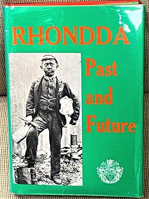 Rhondda Past and Future