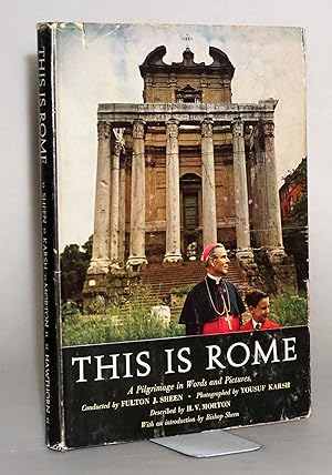 This Is Rome: A Pilgrimage in Words and Pictures