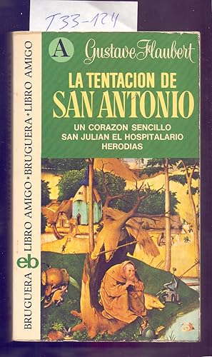 Immagine del venditore per LA TENTACION DE SAN ANTONIO, UN CORAZON SENCILLO, SAN JULIAN EL HOSPITALARIO, HERODIAS venduto da Libreria 7 Soles