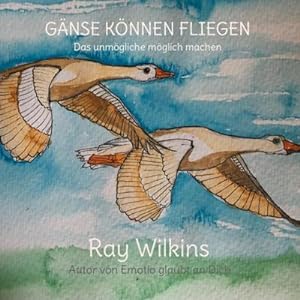 Seller image for Gnse knnen fliegen for sale by BuchWeltWeit Ludwig Meier e.K.