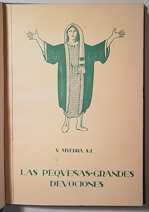 Imagen del vendedor de LAS PEQUEAS-GRANDES DEVOCIONES - Barcelona 1961 - Ilustrado a la venta por Llibres del Mirall