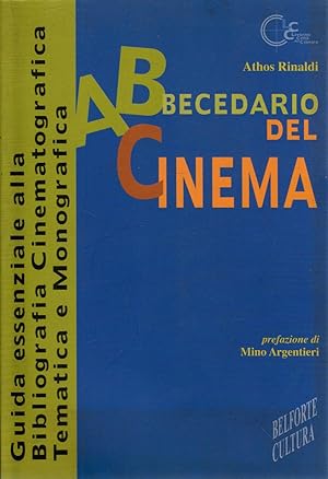 Abbecedario del cinema. Guida essenziale alla Bibliografia Cinematografica Tematica e Monografica