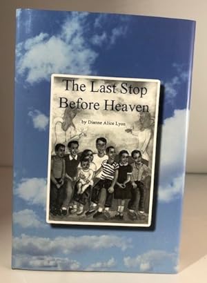 Seller image for The Last Stop Before Heaven for sale by P&D Books