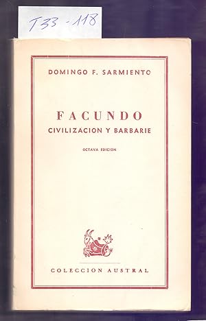 Image du vendeur pour FACUNDO, CIVILIZACION Y BARBARIE mis en vente par Libreria 7 Soles