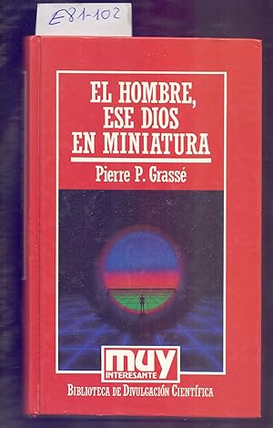 Seller image for EL HOMBRE, ESE DIOS EN MINIATURA for sale by Libreria 7 Soles