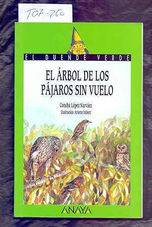 Immagine del venditore per EL ARBOL DE LOS PAJAROS SIN VUELO venduto da Libreria 7 Soles