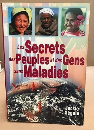 Seller image for LES SECRETS DES PEUPLES ET DES GENS SANS MALADIES for sale by librairie philippe arnaiz