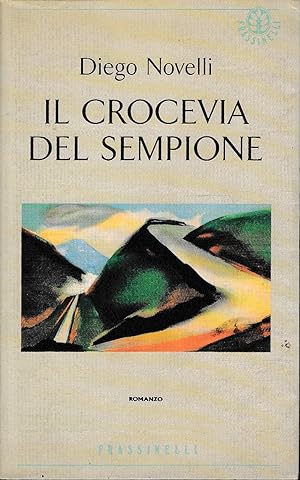 Seller image for IL CROCEVIA DEL SEMPIONE for sale by Laboratorio del libro