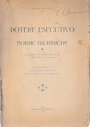 Seller image for POTERE ESECUTIVO E NORME GIURIDICHE - LA LEGGE 31 GENNAIO 1926, N. 100 COMMENTATA E ILLUSTRATA for sale by Laboratorio del libro
