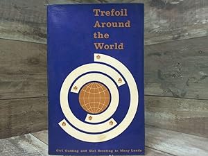 Seller image for Trefoil around the world: Girl Guiding and Girl Scouting in many lands for sale by Archives Books inc.