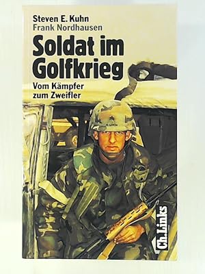 Imagen del vendedor de Soldat im Golfkrieg. Vom Kmpfer zum Zweifler a la venta por Leserstrahl  (Preise inkl. MwSt.)