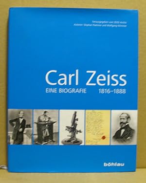 Carl Zeiss. Eine Biografie 1816-1888.