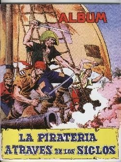 Facsimil: Album de Cromos: La Pirateria a traves de los siglos
