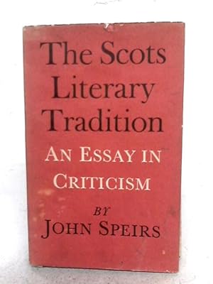 Bild des Verkufers fr The Scots Literary Tradition: An Essay In Criticism zum Verkauf von World of Rare Books
