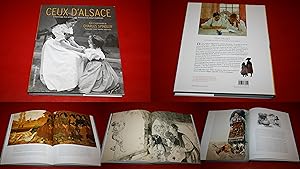 Ceux d'Alsace. - L'Hommage d'un Artiste aux Alsaciens et à leurs Traditions. - Texte et Illustrat...