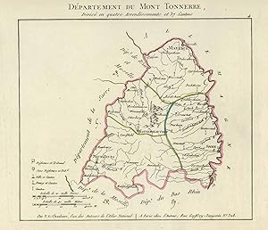 'Département Du Mont Tonnèrre Divisé en quatre Arrondissemens et 37. Cantons. Par P.G. Chanlaire ...