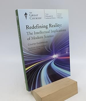 Imagen del vendedor de Redefining Reality: The Intellectual Implications of Modern Science a la venta por Shelley and Son Books (IOBA)