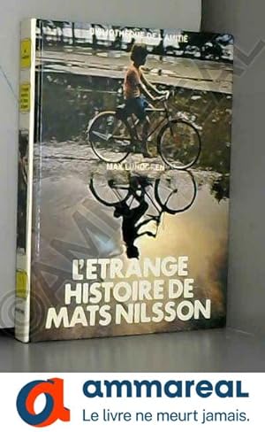 Bild des Verkufers fr L'trange histoire de Mats Nilsson (Bibliothque de l'amiti) zum Verkauf von Ammareal