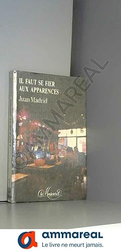 Seller image for Il faut se fier aux apparences for sale by Ammareal
