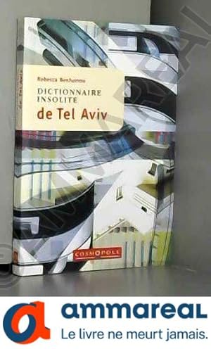 Image du vendeur pour Dictionnaire insolite de Tel Aviv mis en vente par Ammareal