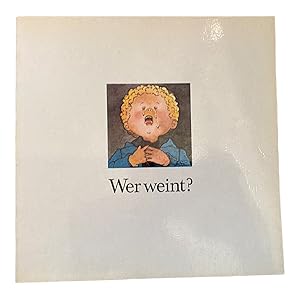 Image du vendeur pour WER WEINT?. mis en vente par Nostalgie Salzburg