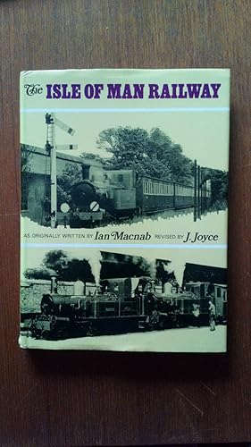 Image du vendeur pour A History and Description of The Isle of Man Railway mis en vente par Le Plessis Books