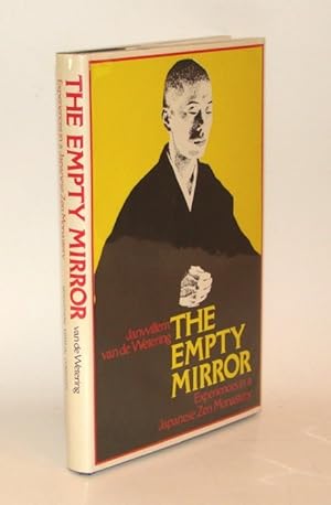 The Empty Mirror. Experiences in a Japanese Zen Monastery. SIGNED by the author.