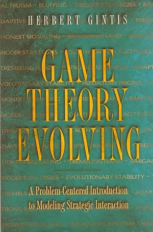 Immagine del venditore per Game Theory Evolving_ A Problem-Centered Introduction to Modeling Strategic Behavior venduto da San Francisco Book Company