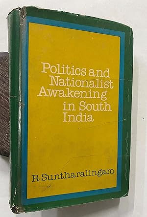 Imagen del vendedor de Politics And Nationalist Awakening In South India. 1852- 1891. a la venta por Prabhu Book Exports