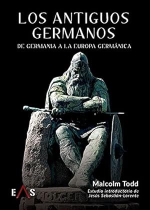 Seller image for LOS ANTIGUOS GERMANOS DE GERMANIA A LA EUROPA GERMNICA for sale by LIBROPOLIS