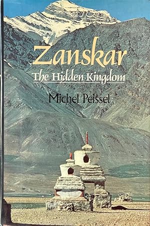 Seller image for Zanskar The Hidden Kingdom for sale by Dr.Bookman - Books Packaged in Cardboard