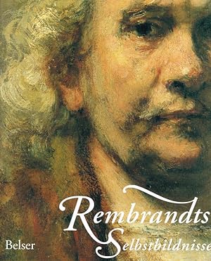 Bild des Verkufers fr Rembrandts Selbstbildnisse : (aus Anla der Ausstellung Rembrandts Selbstbildnisse ; The National Gallery, London, 9. Juni - 5. September 1999 ; Knigliches Gemldekabinett Mauritshuis, Den Haag, 25. September 1999 - 9. Januar 2000). zum Verkauf von Antiquariat Bernhardt